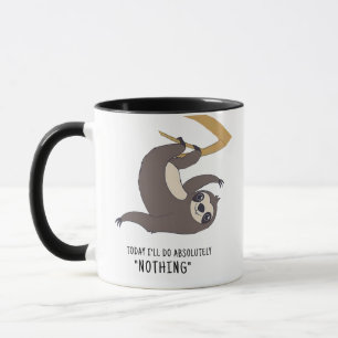 Today I'll Do Absolutely Nothing Funny Mug Quirky Tasse