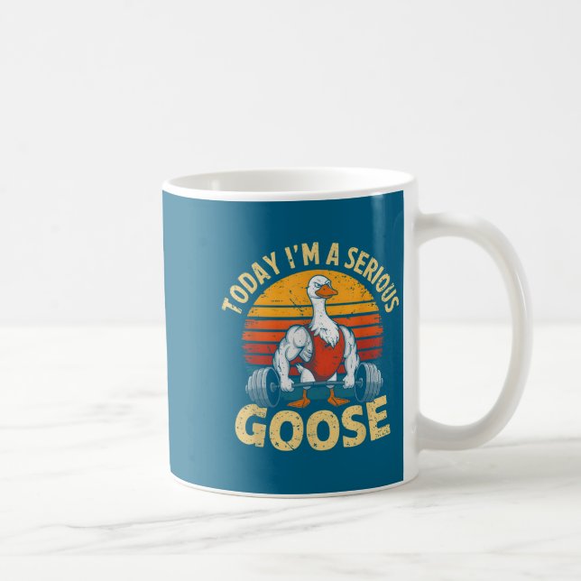 Today I'm A Serious Goose Funny Gym Weightlifting  Kaffeetasse (Rechts)