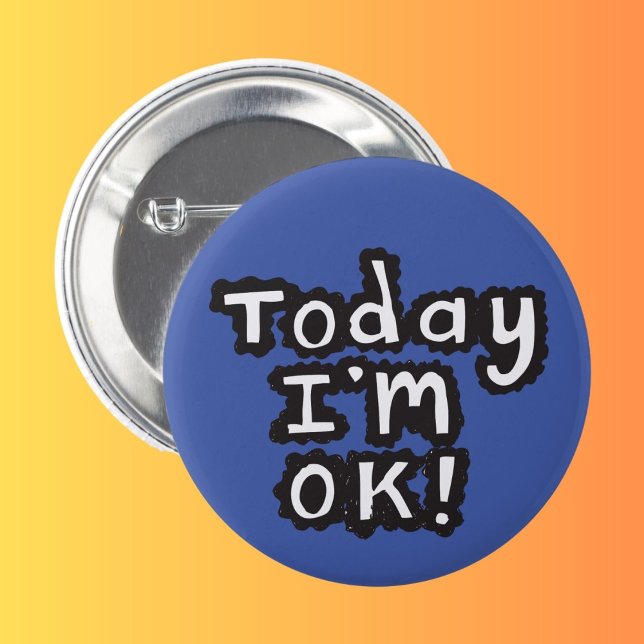 Today I'm O.K pin badge Button (Today I'M OK)