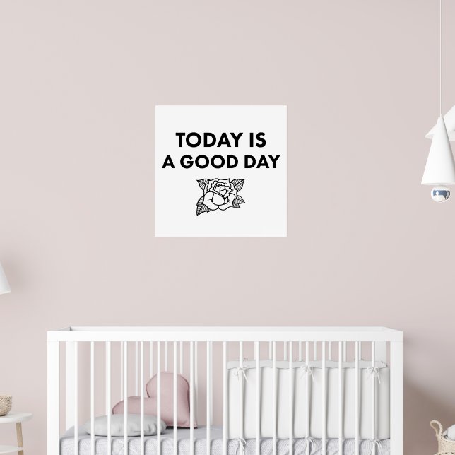 Today is a Good Day. Art Print. Poster (Kinderzimmer 2)