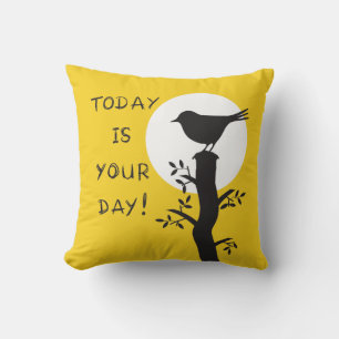 Today is your day - inspirational hand drawn quote kissen