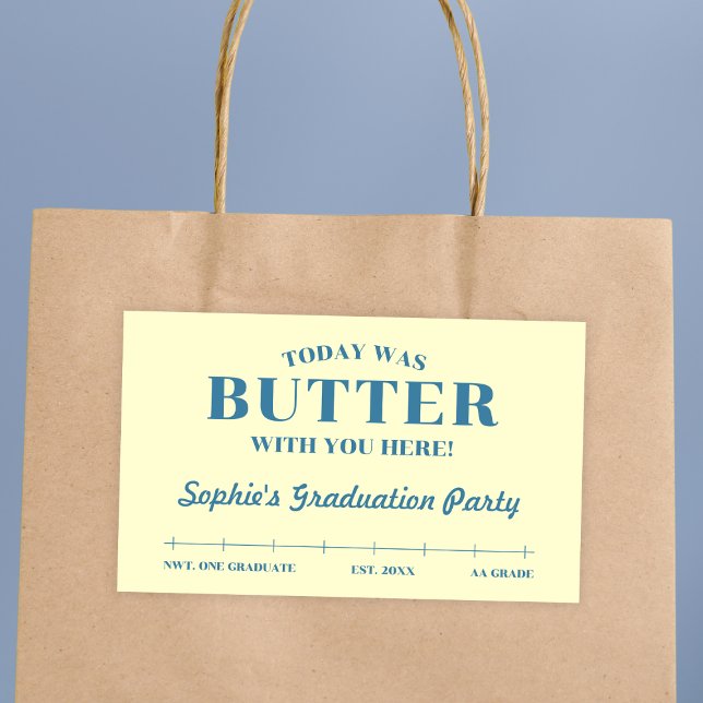 Today Was Butter With You Yellow & Blue Graduation Rechteckiger Aufkleber (Today Was Butter With You Yellow & Blue Graduation Rectangular Sticker)