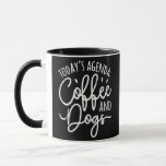 Today's Agenda Coffee And Dogs Funny Dog Groomer  Tasse<br><div class="desc">Today's Agenda Coffee And Dogs Funny Dog Groomer Gift. Perfect gift for your dad,  mom,  papa,  men,  women,  friend and family members on Thanksgiving Day,  Christmas Day,  Mothers Day,  Fathers Day,  4th of July,  1776 Independent day,  Veterans Day,  Halloween Day,  Patrick's Day</div>