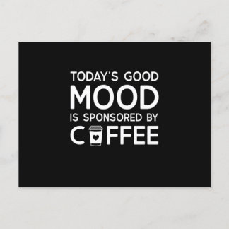 Today's Good Mood is sponsored by Coffee Postkarte