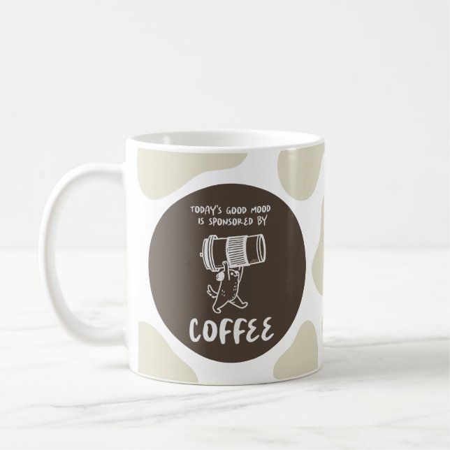 Today's Mood Is Sponsored by Coffee – Funny Mug Kaffeetasse (Links)