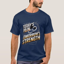 TODAY'S PAIN TOMORROW'S STRENGTH Motivational D-01