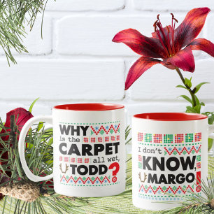 Todd Margo Carpet Funny Red Ugly Christmas Tasse