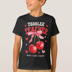 Toddle Lehrer Lehren Liebe Inspirieren Kirsche Kok T-Shirt