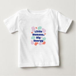 Toddler Fun Little Humans Big Energy T-Shirt