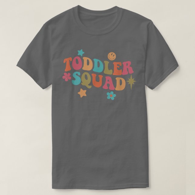 Toddler Squad Daycare Teacher Educator Early Child T-Shirt (Design vorne)