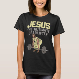 Todesstoß Jesus I Christlich Weightlift Funny Way T-Shirt