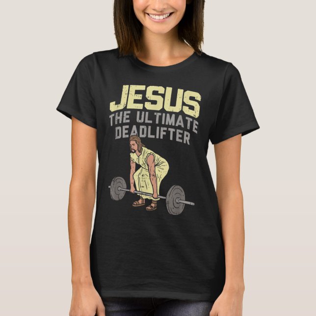 Todesstoß Jesus I Christlich Weightlift Funny Way T-Shirt (Vorderseite)