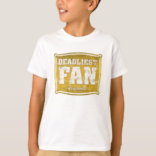 Tödlichster Fan-T - Shirt