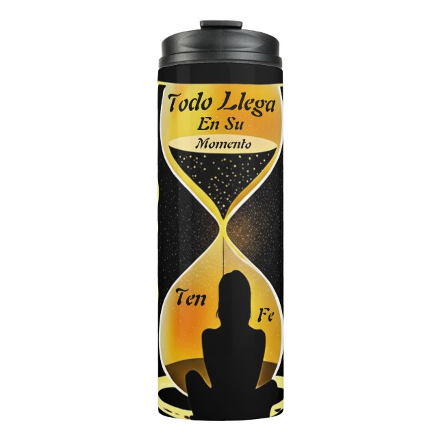 “Todo llega en su momento” – Believe in Timing  Thermosbecher (Vorderseite)