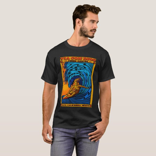 TODOS SANTOS, DER BAJA MEXIKO SURFT T-Shirt (Vorne ganz)