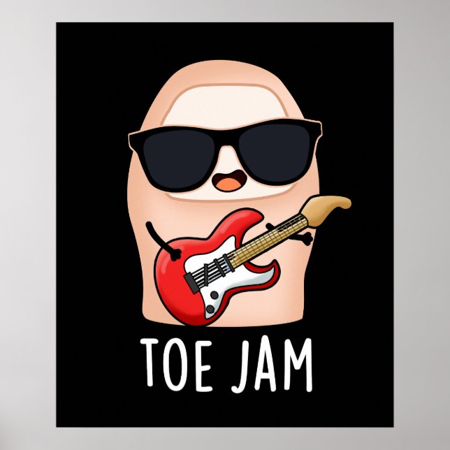 Toe Jam Funny Big Toe Music Pun Dark BG Poster (Vorne)
