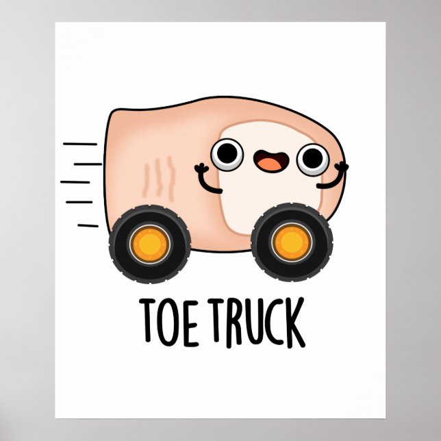Toe Truck Funny Anatomy Body Parts Pun Poster (Vorne)
