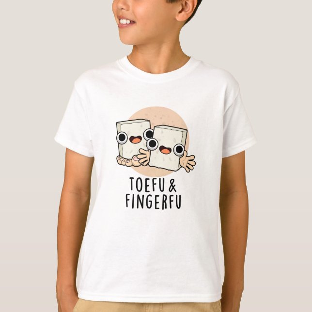 Toefu Fingerfu Funny Food Tofu Pub T-Shirt (Vorderseite)