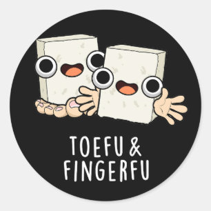 Toefu Fingerfu Funny Food Tofu Pun Dark BG Runder Aufkleber