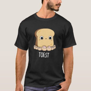 Toest Funny Toast mit Zehen Pun Dark BG T-Shirt