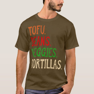 Tofu Beans Veggies Tortillas Veganer Burrito zudi T-Shirt