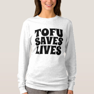 TOFU RETTET LEBEN, VEGETARISCHE T-Shirts