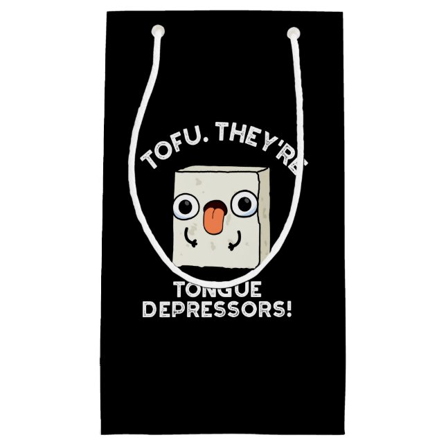 Tofu. Sie sind Zungendepressiva Nahrungsquelle dun Kleine Geschenktüte (Vorderseite)