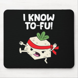 Tofu Vegan I Know Karate Tofu Kung Fu Tofu Mousepad