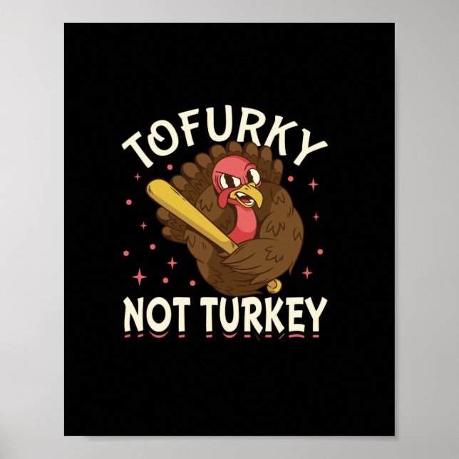 Tofurky, nicht Truthahn Poster (Vorne)