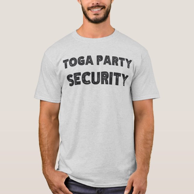 Toga Party Security T-Shirt (Vorderseite)