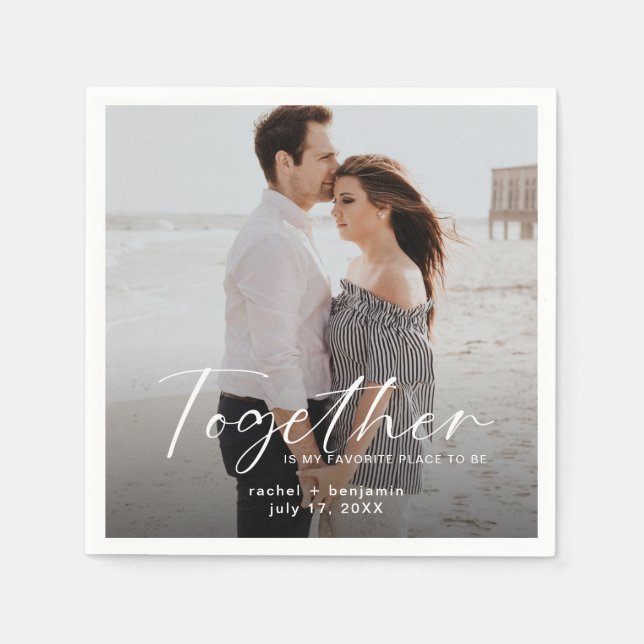 Together is my Favorite Place Photo Engagement  Serviette (Vorderseite)