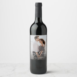 Together is my Favorite Place Photo Engagement  Weinetikett