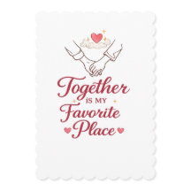 Together Is My Favorite Place – Romantic Couple Lo