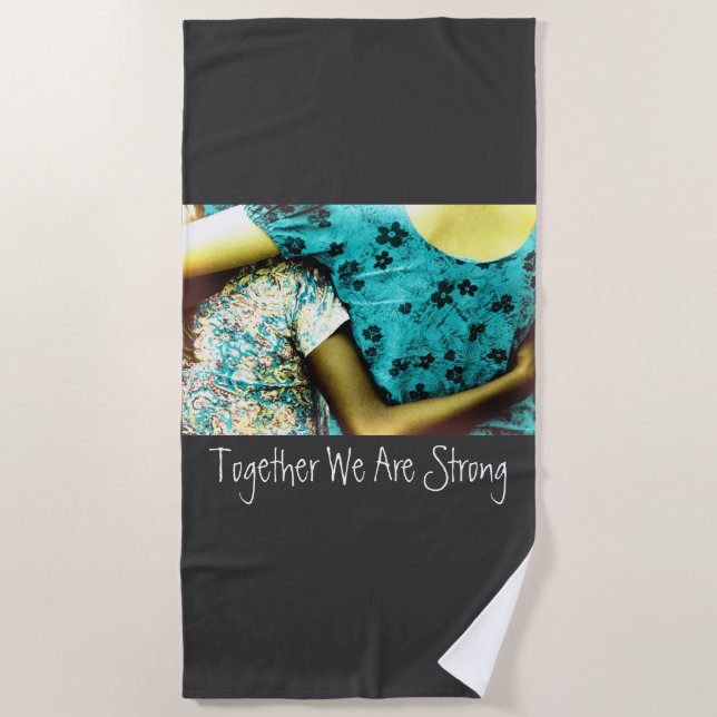 Together We Are Strong Strandtuch (Vorderseite)