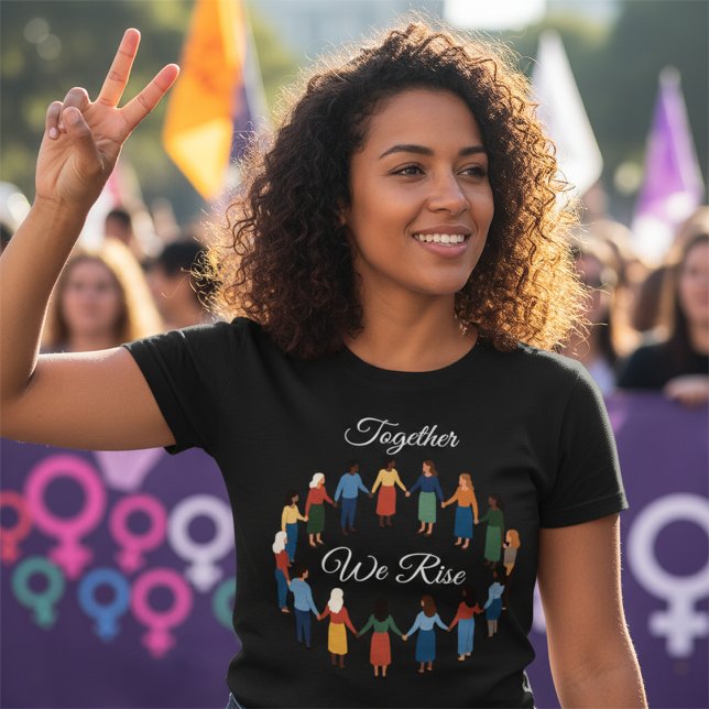 Together We Rise International Women’s Day  T-Shirt (Von Creator hochgeladen)