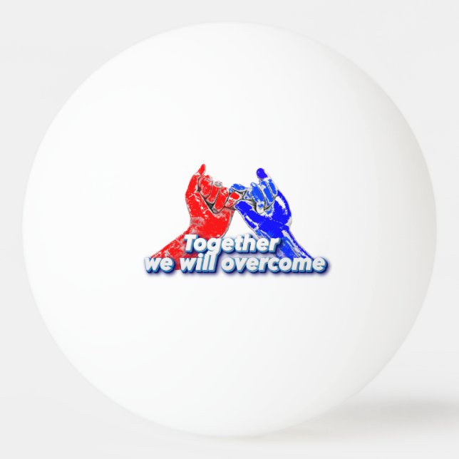 Together we will overcome tischtennisball (Vorderseite)