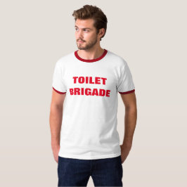TOILET BRIGADE T-Shirt