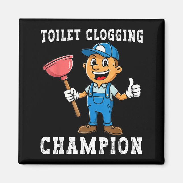 Toilet Clogging Chamon Funny Plumber Humor Joke Da Magnet (Vorne)