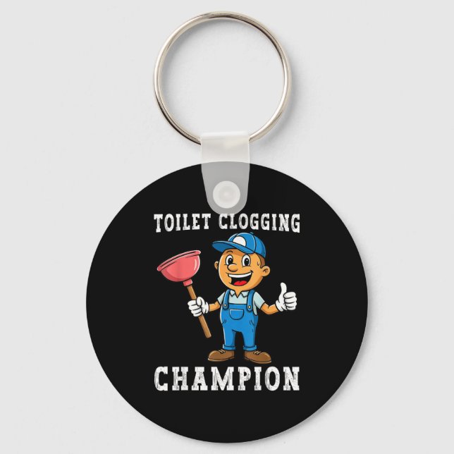 Toilet Clogging Chamon Funny Plumber Humor Joke Da Schlüsselanhänger (Vorderseite)