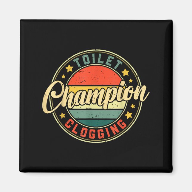 Toilet Clogging Chamon  Magnet (Vorne)