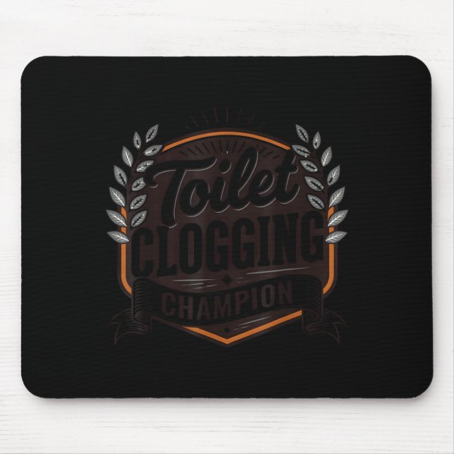 Toilet Clogging Chamon  Mousepad (Vorne)