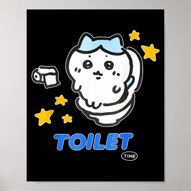 Toilet Time Chikawa Meme Tee  Poster (Vorne)