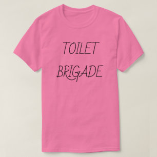 TOILETTEN-BRIGADE T-Shirt
