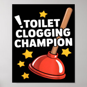 Toiletten-Verstopfungs-Champion Lustiger Abflussre Poster