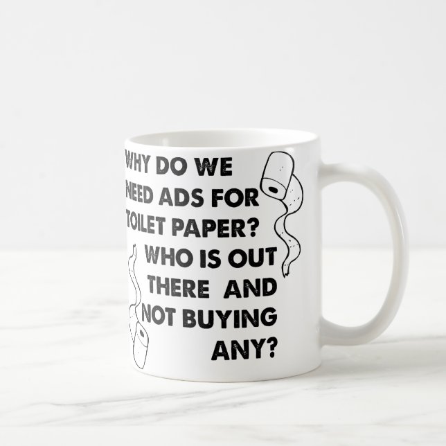 Toilettenpapier Ads Funny Mug Tasse (Rechts)