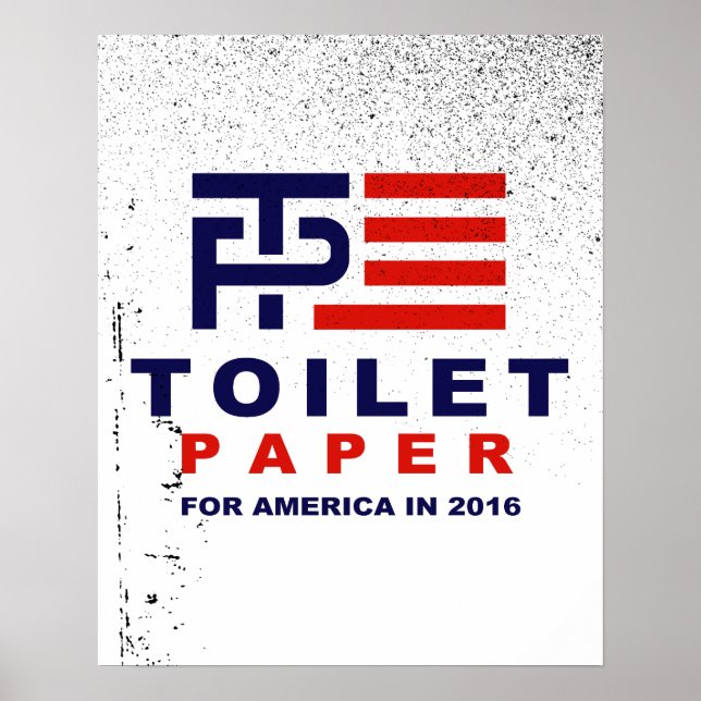 Toilettenpapier für Amerika 2016 - Poster (Vorne)