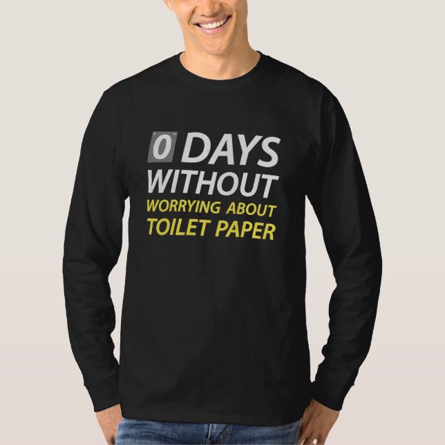 Toilettenpapier macht sich Sorgen T-Shirt (Vorderseite)