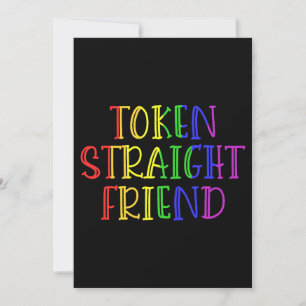 Token Straight Friend Funny LGBT Zitat für Straigh Einladung