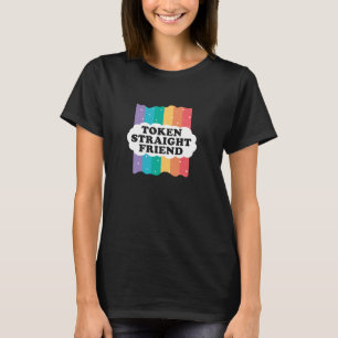 Token Straight Friend Funny Slang Que Ally Gay P T-Shirt