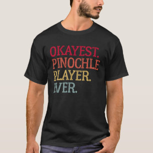 Tokest Pinochle Spieler je Pinochle-Kartenspiel T-Shirt